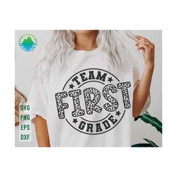 team first grade svg, 1st grade svg, first day of school svg, 1st grade teacher, back to school svg, first grade svg, teacher team shirts