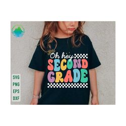 oh hey second grade svg, 2nd grade svg, second grade svg, back to school svg, first day of school svg, hello 2nd grade, second grade shirt