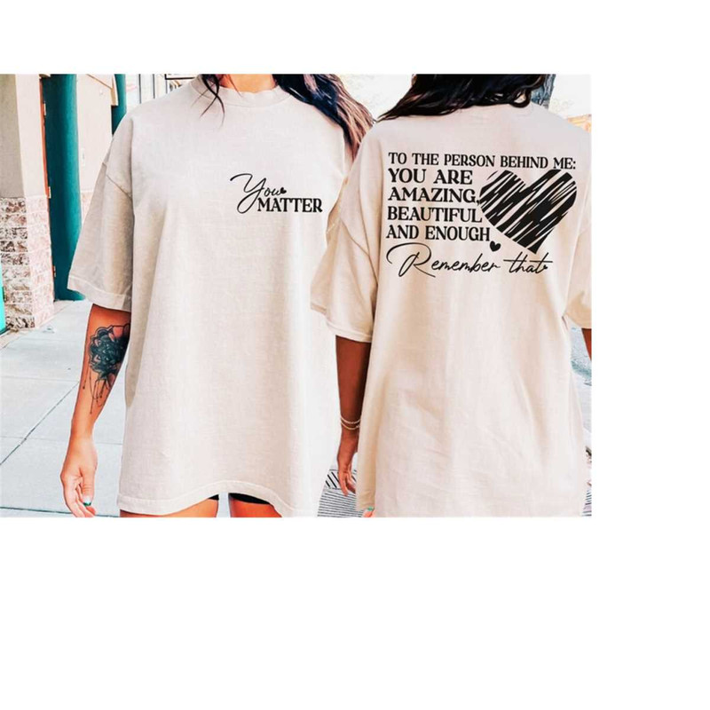 24102023165515-you-matter-svg-png-to-the-person-behind-me-svg-you-are-image-1.jpg
