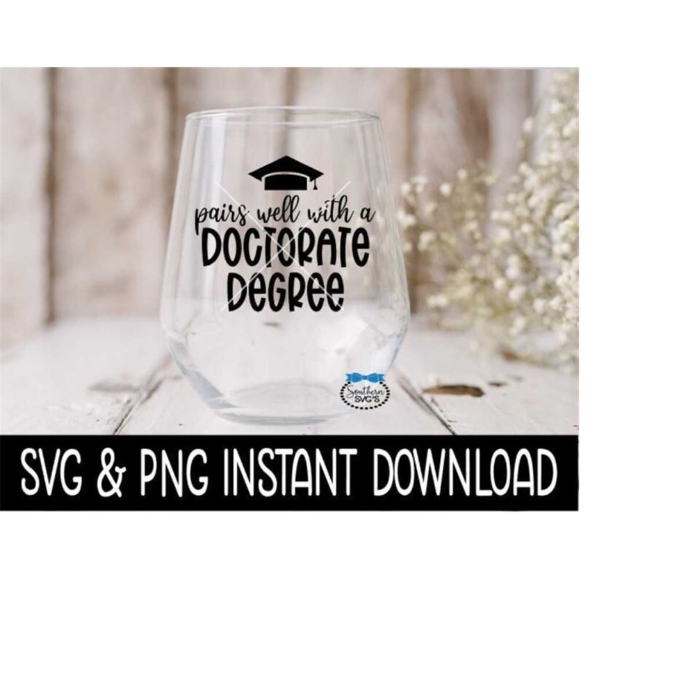 24102023165943-pairs-well-with-a-doctorate-degree-svg-graduation-wine-glass-image-1.jpg