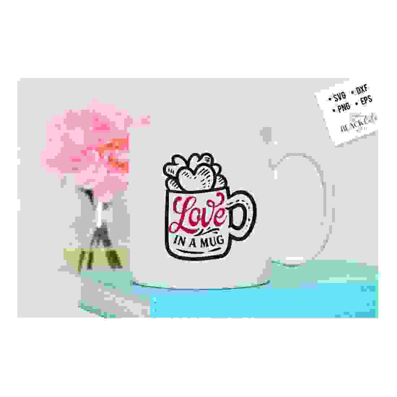 2410202317530-love-in-a-mug-svg-valentines-day-svg-valentine-shirt-image-1.jpg