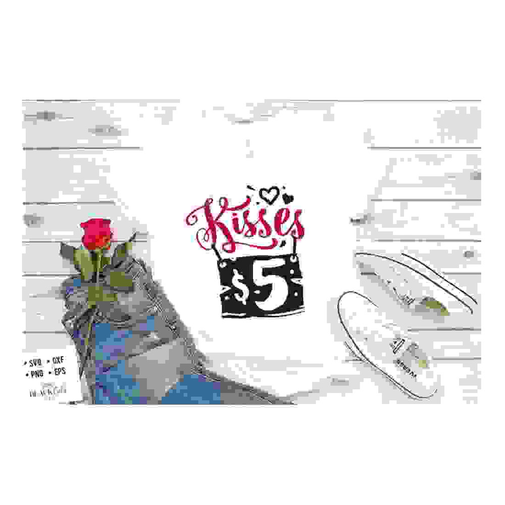2410202317630-kisses-five-dollars-svg-valentines-day-svg-valentine-image-1.jpg