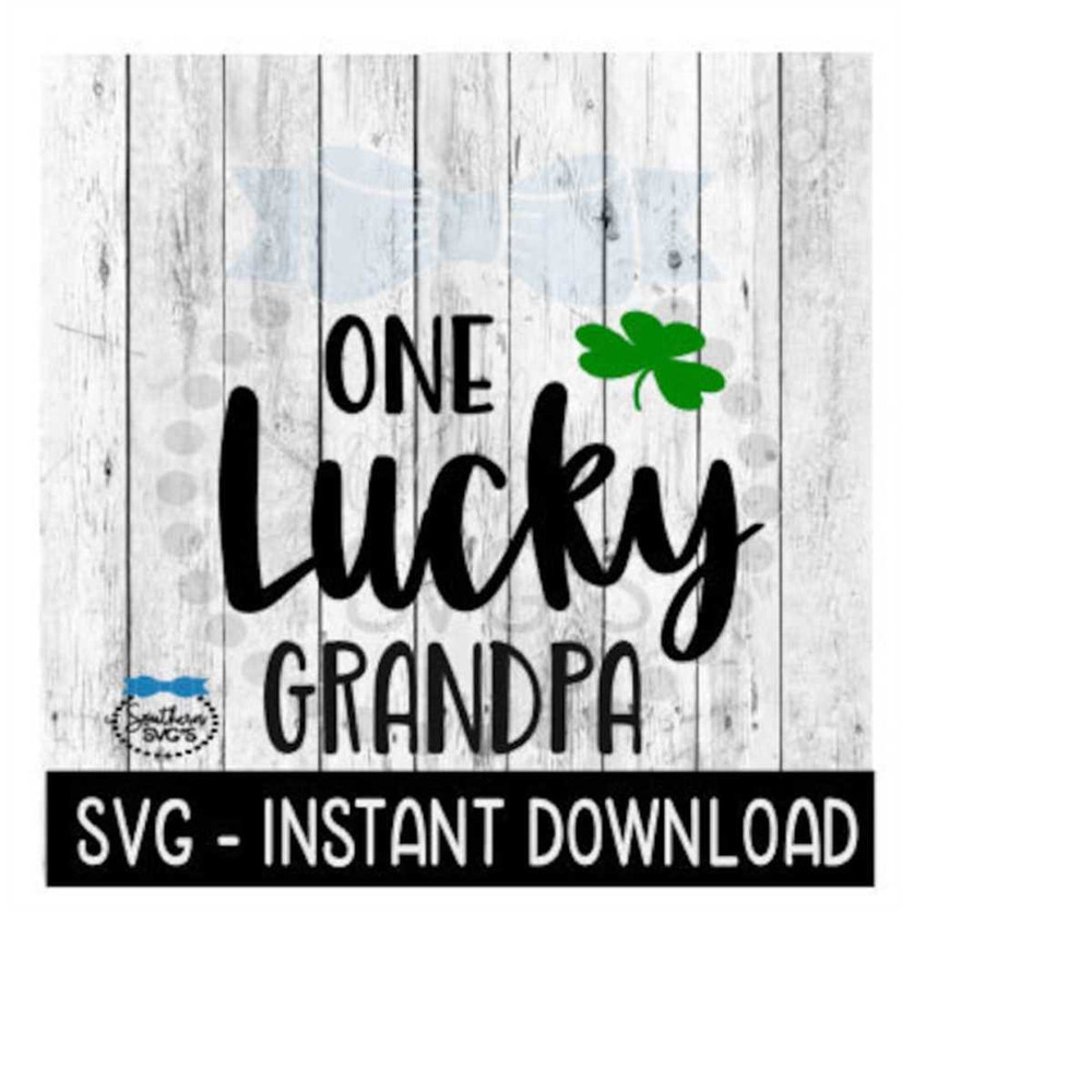 24102023171212-one-lucky-grandpa-st-pattys-day-svg-st-patricks-image-1.jpg