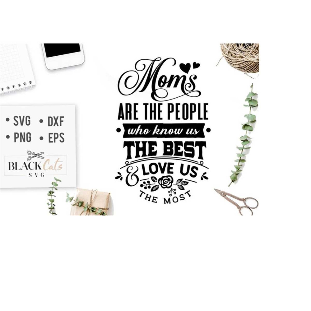 24102023172418-moms-are-the-people-who-know-us-the-best-svg-mom-life-svg-image-1.jpg