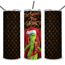 Dr Seuss the grinch with lou-is vui-ton tumbler, Christmas Grinch png, Grinch png, sublimation, digital download