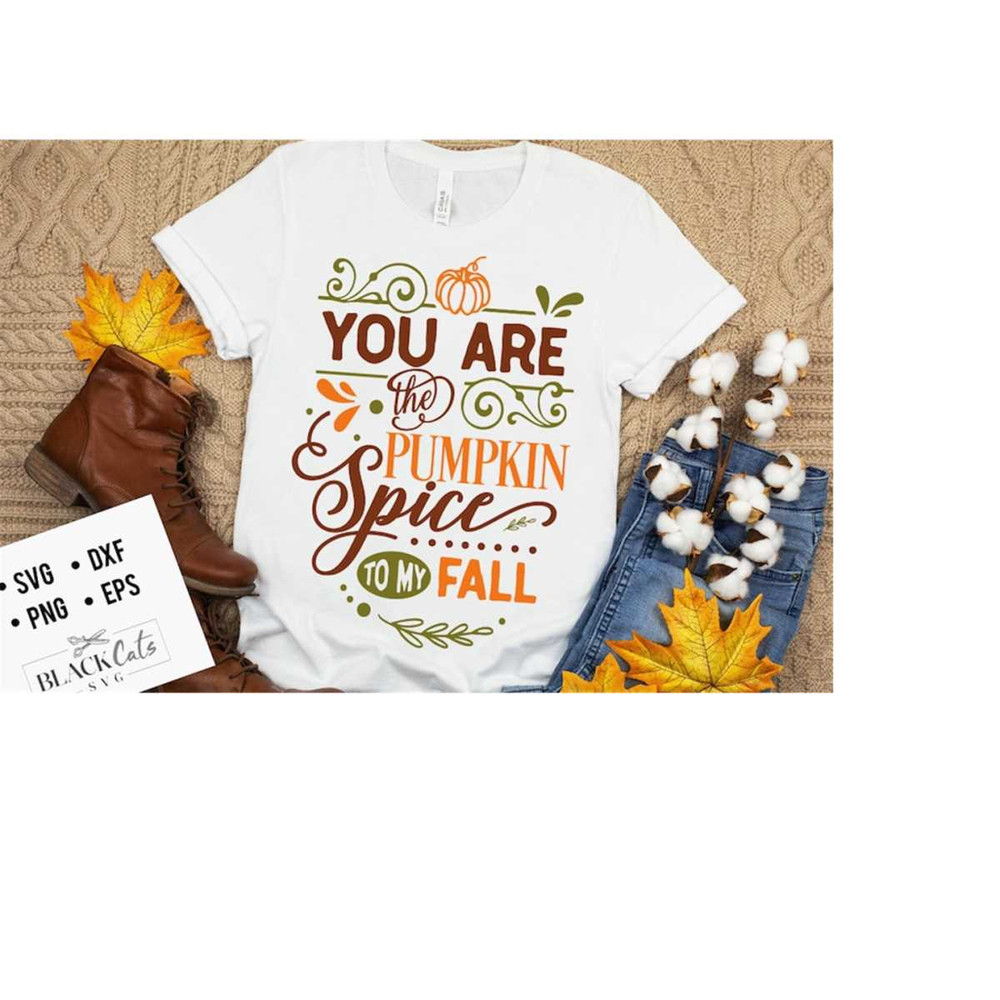 24102023172611-you-are-the-pumpkin-to-my-fall-svg-pumpkin-spice-svg-autumn-image-1.jpg