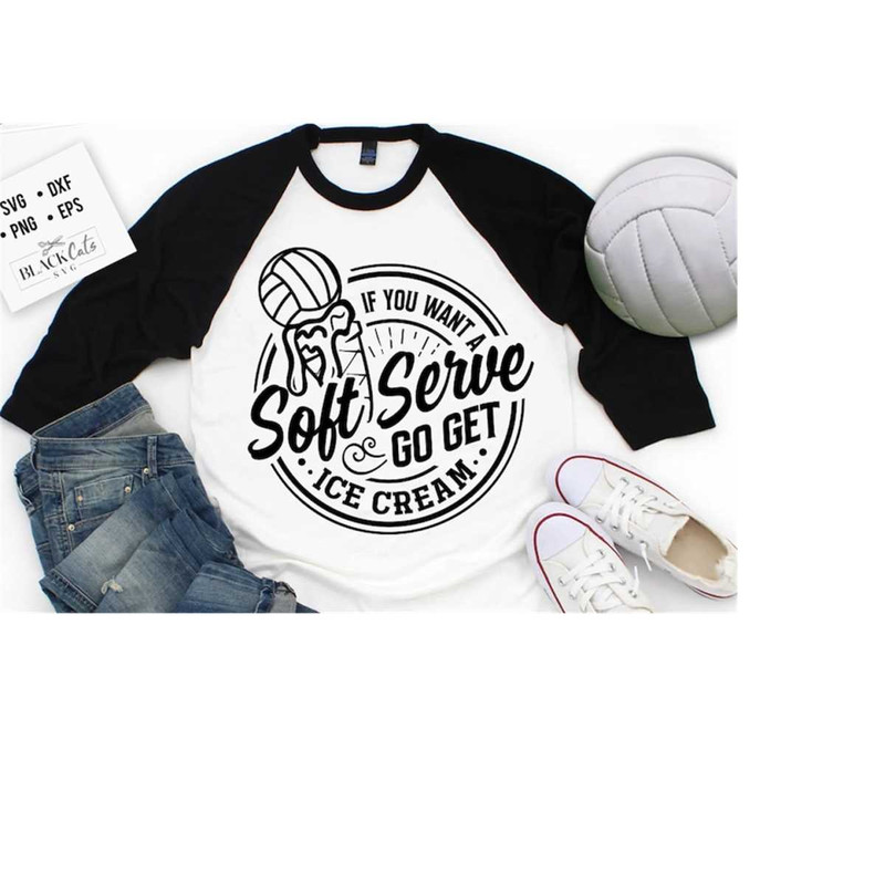 2410202317279-if-you-want-a-soft-serve-svg-volleyball-svg-files-for-cricut-image-1.jpg