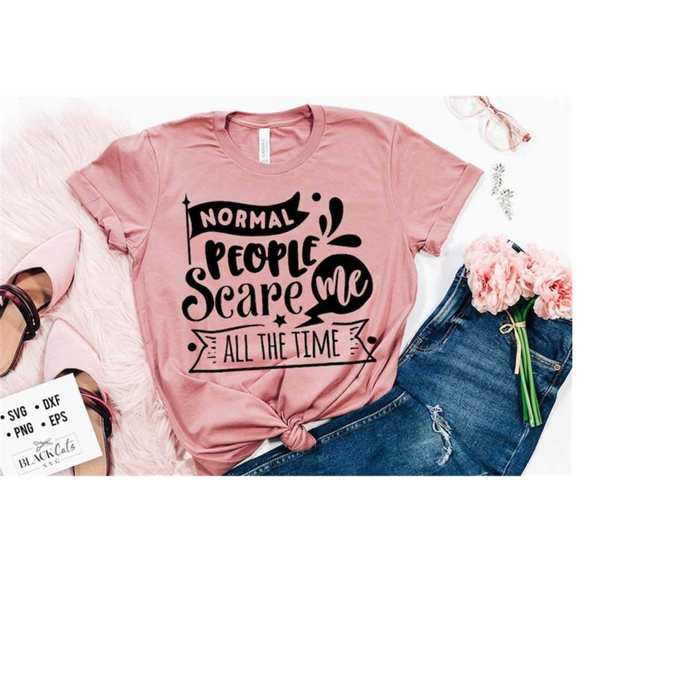 24102023172713-normal-people-scare-me-svg-antisocial-svg-sarcastic-svg-image-1.jpg