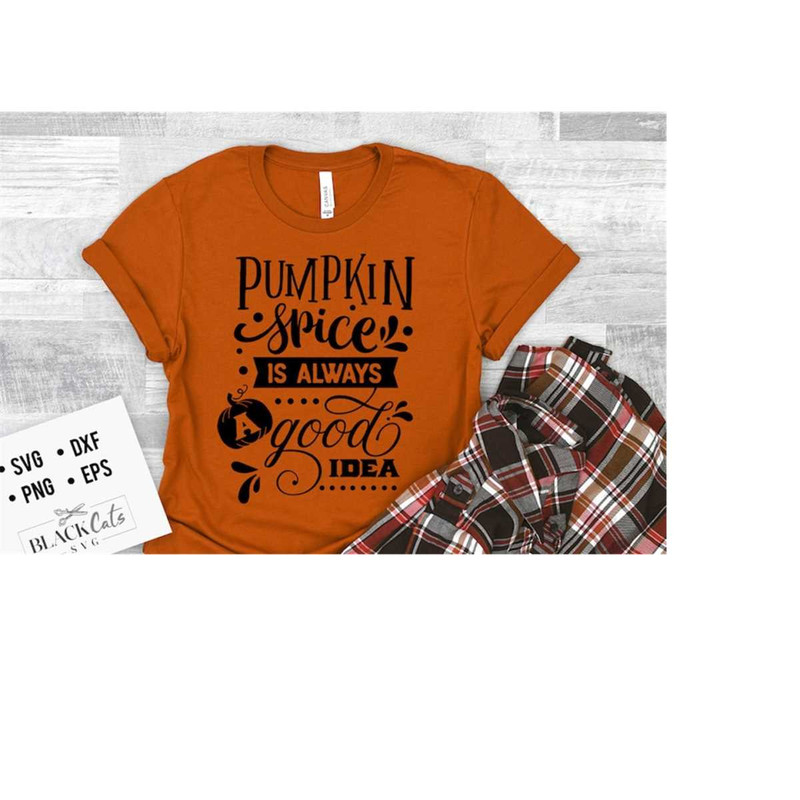 24102023172716-pumpkin-spice-is-always-a-good-idea-svg-pumpkin-spice-svg-image-1.jpg