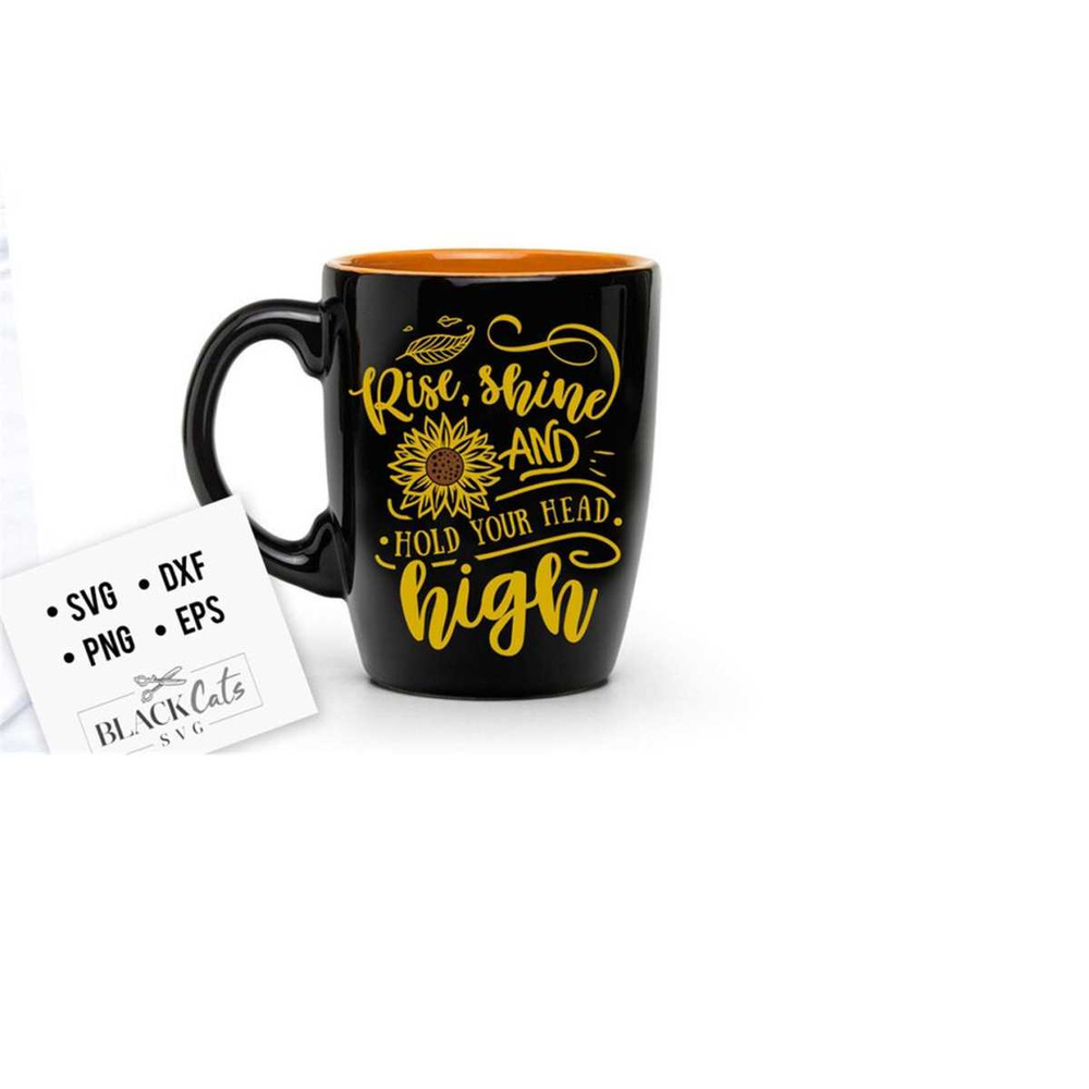 24102023172721-rise-shine-and-hold-your-head-high-svg-sunflower-svg-image-1.jpg