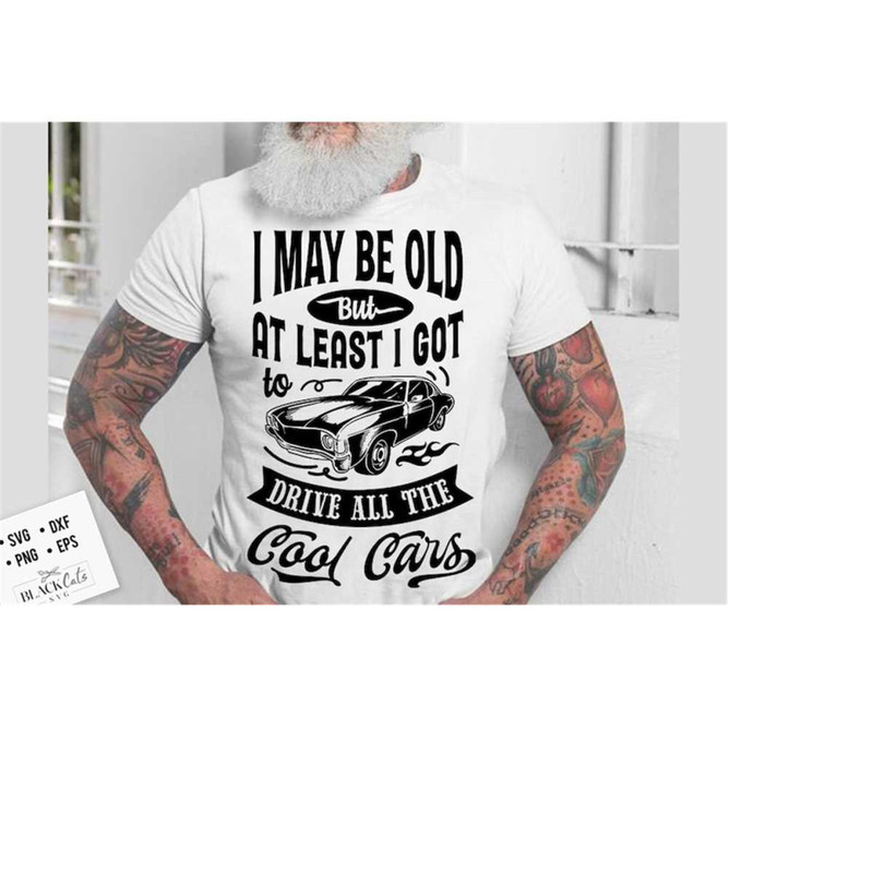 24102023172817-i-may-be-old-but-at-least-i-got-to-drive-all-the-cool-cars-image-1.jpg
