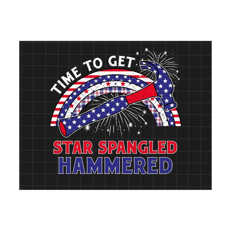 24102023172846-time-to-get-star-spangled-hammered-png-independence-day-png-image-1.jpg