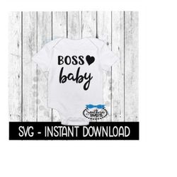 boss baby svg, newborn baby bodysuit svg files, instant download, cricut cut files, silhouette cut files, download, print