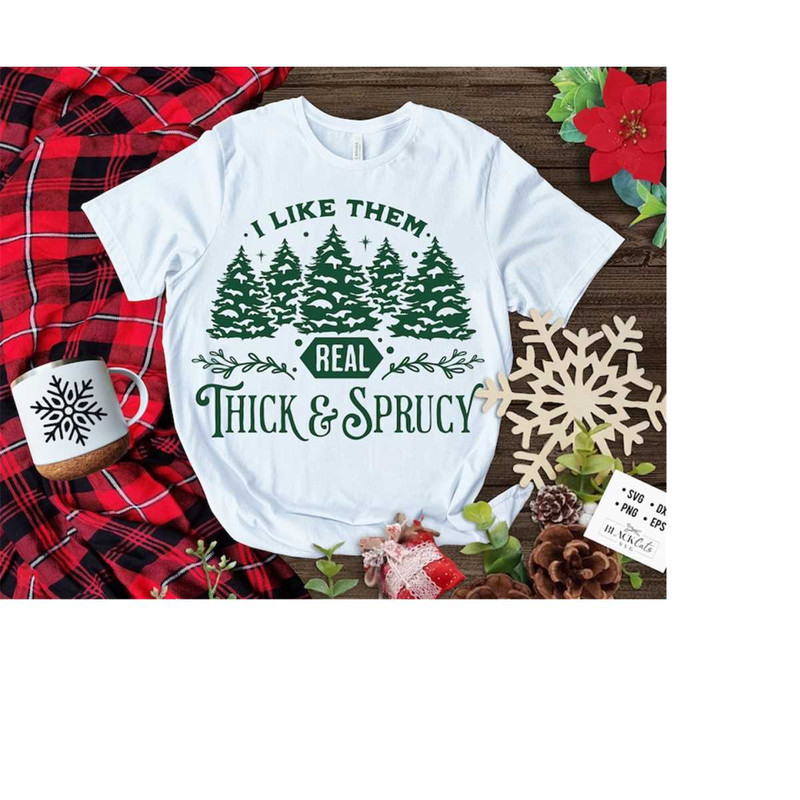 24102023173213-i-like-them-real-thick-and-sprucy-svg-i-like-them-real-thick-image-1.jpg