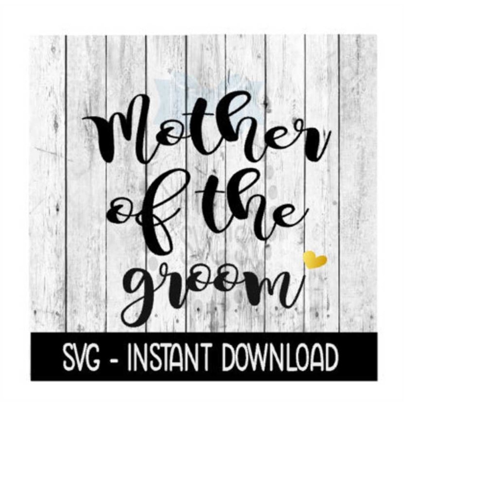 2410202317326-mother-of-the-groom-svg-svg-files-instant-download-cricut-image-1.jpg