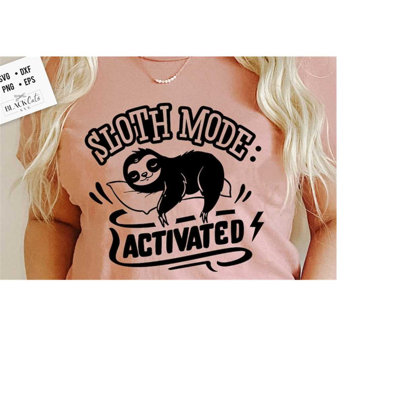 24102023173319-sloth-mode-activated-svg-sloth-svg-funny-sloth-svg-lazy-image-1.jpg