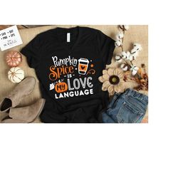 pumpkin spice is my love language svg, pumpkin spice svg, autumn svg, fall svg, autumn svg design
