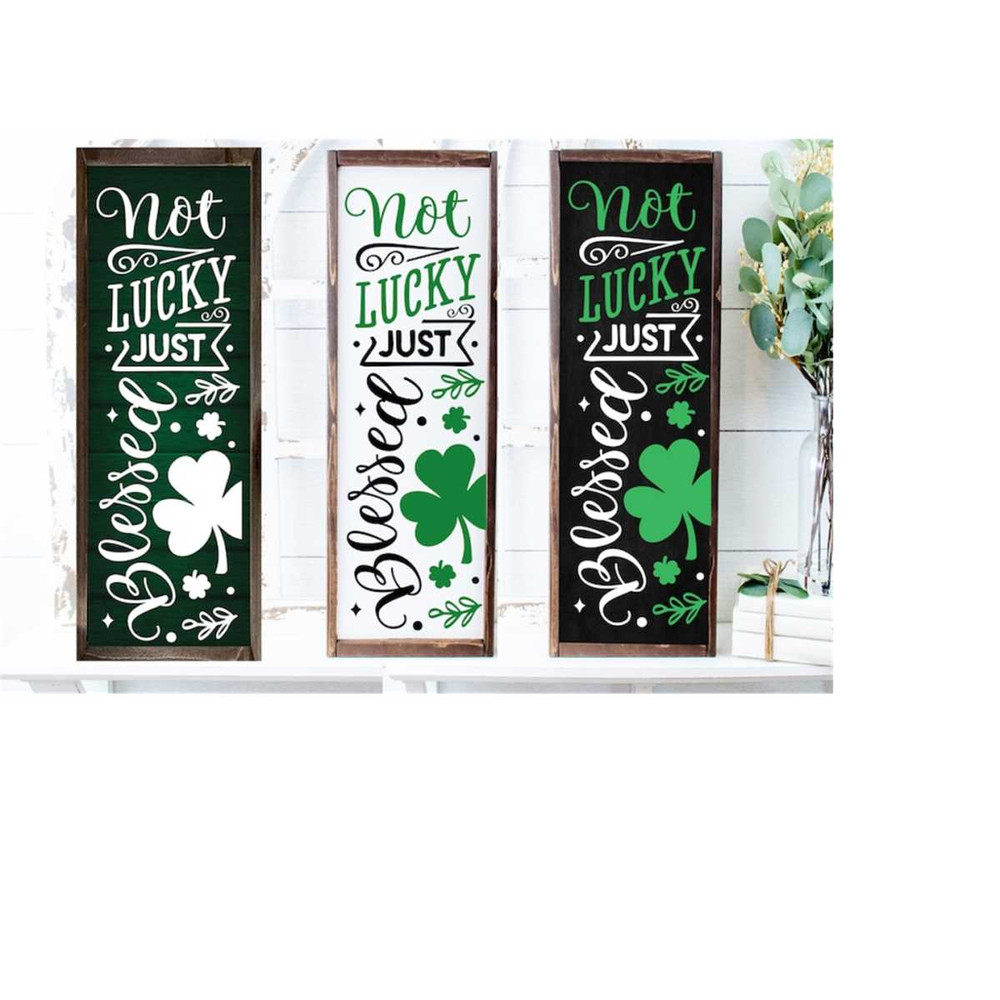 2410202317373-not-lucky-just-blessed-svg-st-patricks-porch-sign-svg-st-image-1.jpg