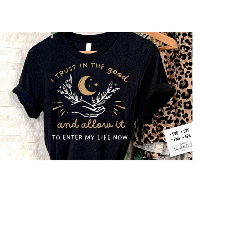 24102023173920-i-trust-in-the-good-svg-positive-affirmations-svg-botanical-image-1.jpg