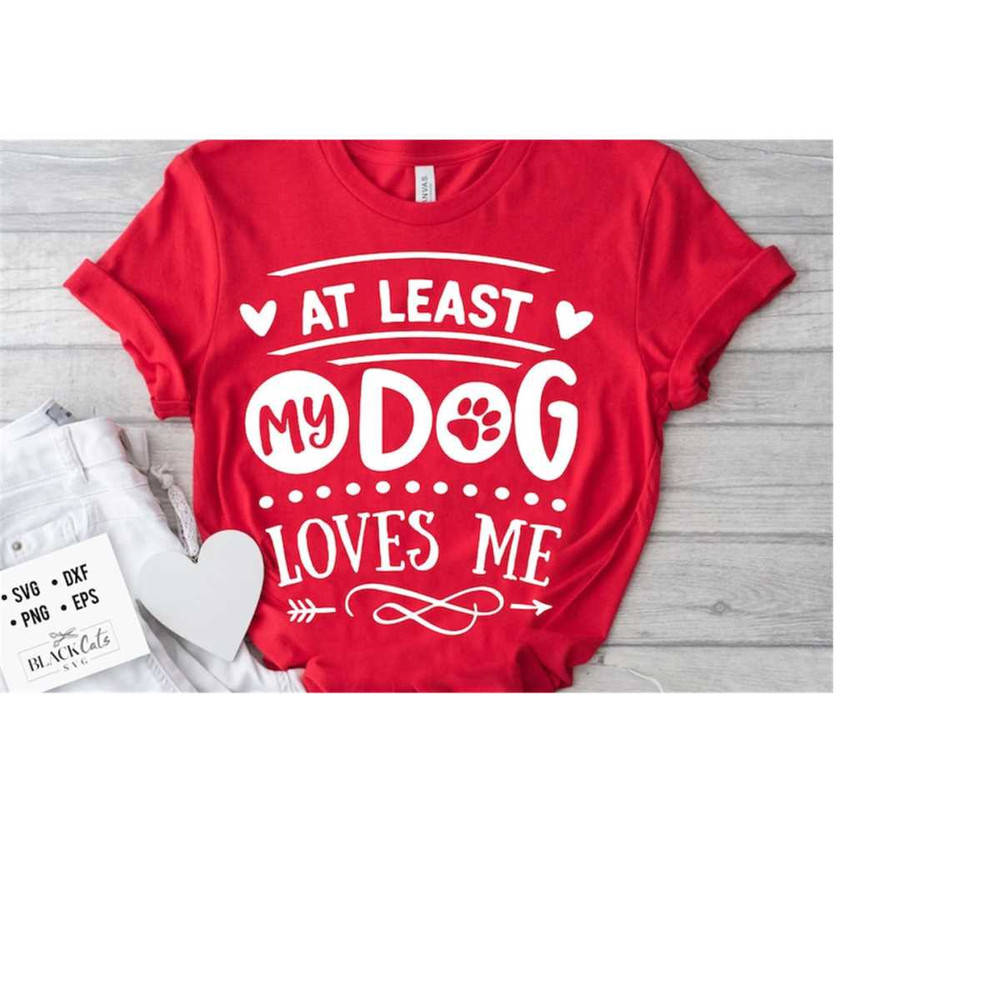 24102023174134-at-least-my-dog-loves-me-svg-anti-valentines-day-svg-image-1.jpg