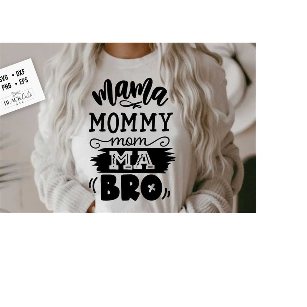 24102023174144-mama-mommy-mom-ma-bro-svg-bro-svg-bruh-svg-mom-life-svg-image-1.jpg