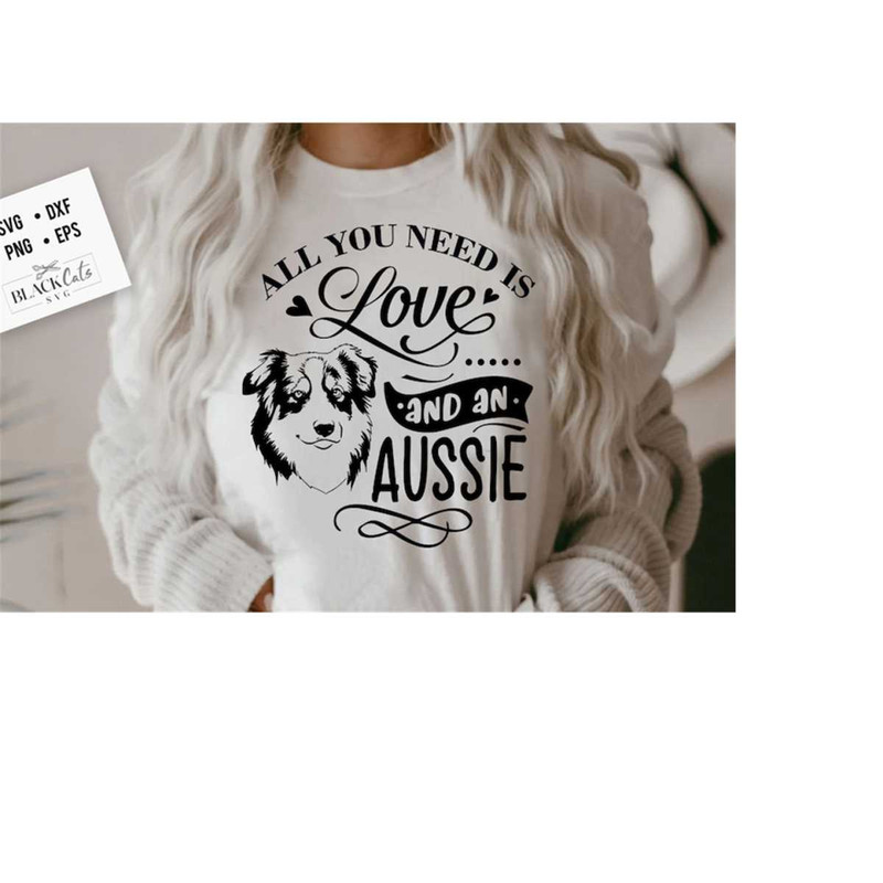 24102023174150-all-you-need-is-love-and-an-aussie-svg-aussie-dog-svg-i-love-image-1.jpg