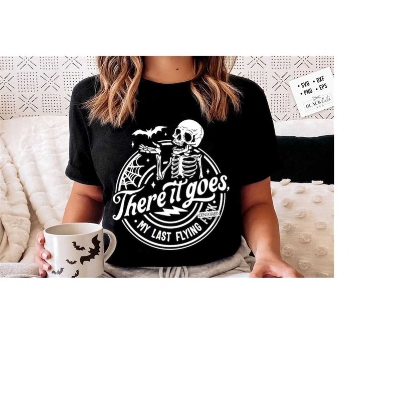 24102023174239-there-it-goes-my-last-flying-fck-svg-there-it-goes-svg-my-image-1.jpg