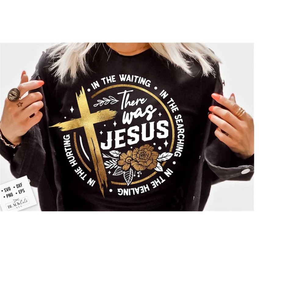 24102023174247-there-was-jesus-svg-in-the-waiting-in-the-searching-in-the-image-1.jpg