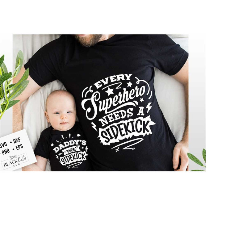 2410202317432-daddys-new-sidekick-svg-every-superhero-needs-a-sidekick-image-1.jpg