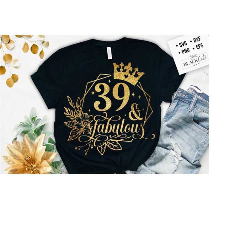 2410202317466-39-and-fabulous-svg-39th-birthday-39-fabulous-cut-file-39-image-1.jpg