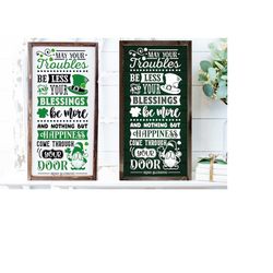 may your troubles be less and your blessings be more svg, irish blessing svg, st patrick svg, st patricks day svg, st patrick's day svg