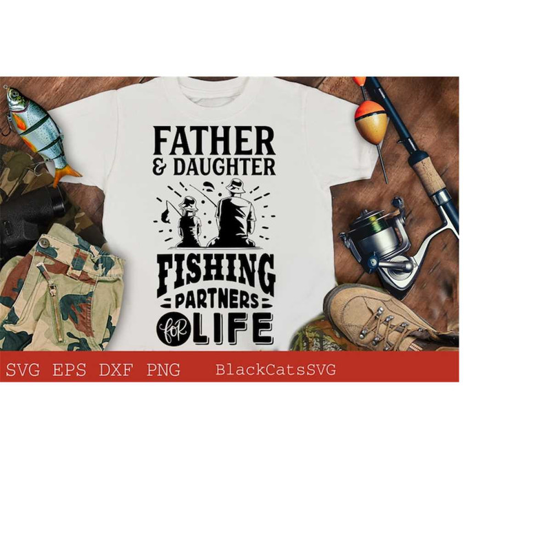 2410202317491-father-and-daughter-fishing-partners-for-life-svg-matching-image-1.jpg