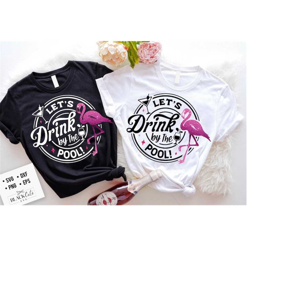 24102023175145-lets-drink-by-the-pool-svg-flamingo-svg-flamingo-image-1.jpg
