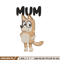 Mum bluey Embroidery, Bluey Cartoon Embroidery, cartoon Embroidery, Embroidery File, cartoon shirt, digital download..jpg