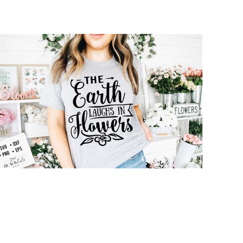 24102023175725-the-earth-laughs-in-flowers-svg-garden-svg-gardening-svg-image-1.jpg