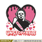 My love is Unstoppable Embroidery design, Michael Myers Embroidery, Embroidery File, halloween design, Digital download..jpg