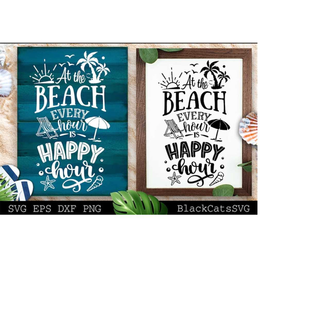 2410202317588-at-the-beach-every-hour-is-happy-hour-svg-beach-svg-summer-image-1.jpg