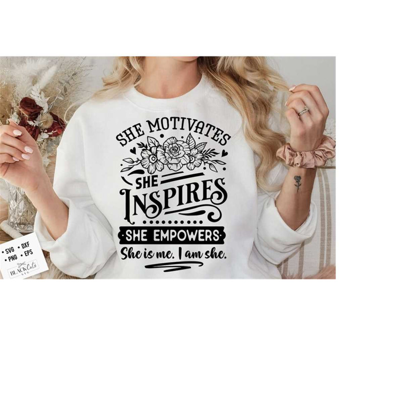 24102023175910-she-motivates-svg-she-inspires-svg-she-empowers-svg-i-am-image-1.jpg