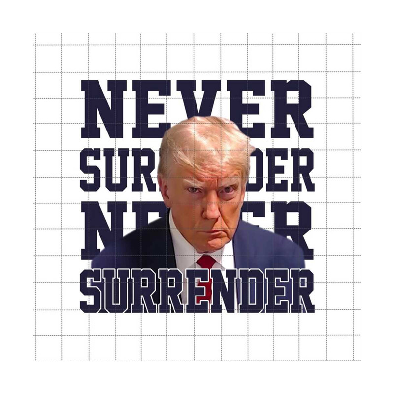 24102023175935-trump-never-surrender-png-official-trump-mugshot-august-24-image-1.jpg