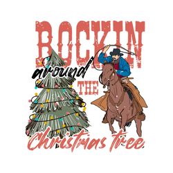 rockin around the christmas tree western cowboy svg file