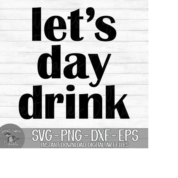 MR-2410202318125-lets-day-drink-instant-digital-download-svg-png-image-1.jpg