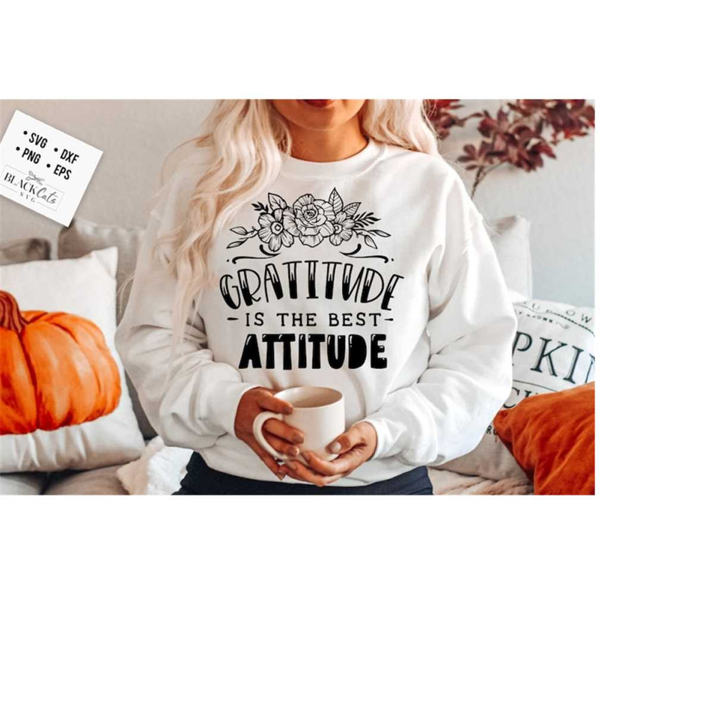 2410202318429-gratitude-is-the-best-attitude-svg-give-thanks-svg-image-1.jpg