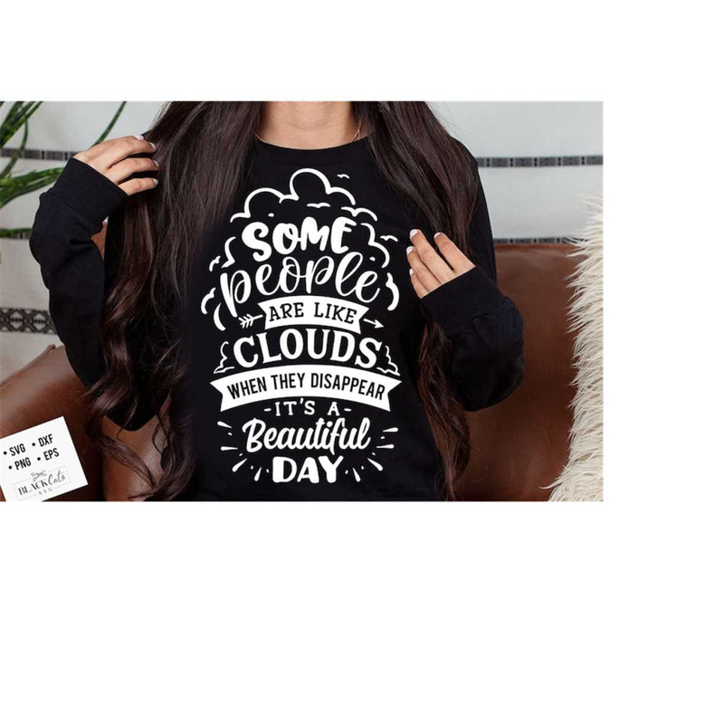 2410202318433-some-people-are-like-clouds-svg-sassy-svg-sarcastic-svg-image-1.jpg