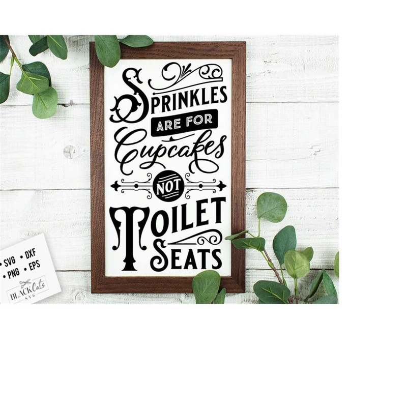 2410202318534-sprinkles-are-for-cupcakes-svg-bathroom-svg-bath-svg-rules-image-1.jpg