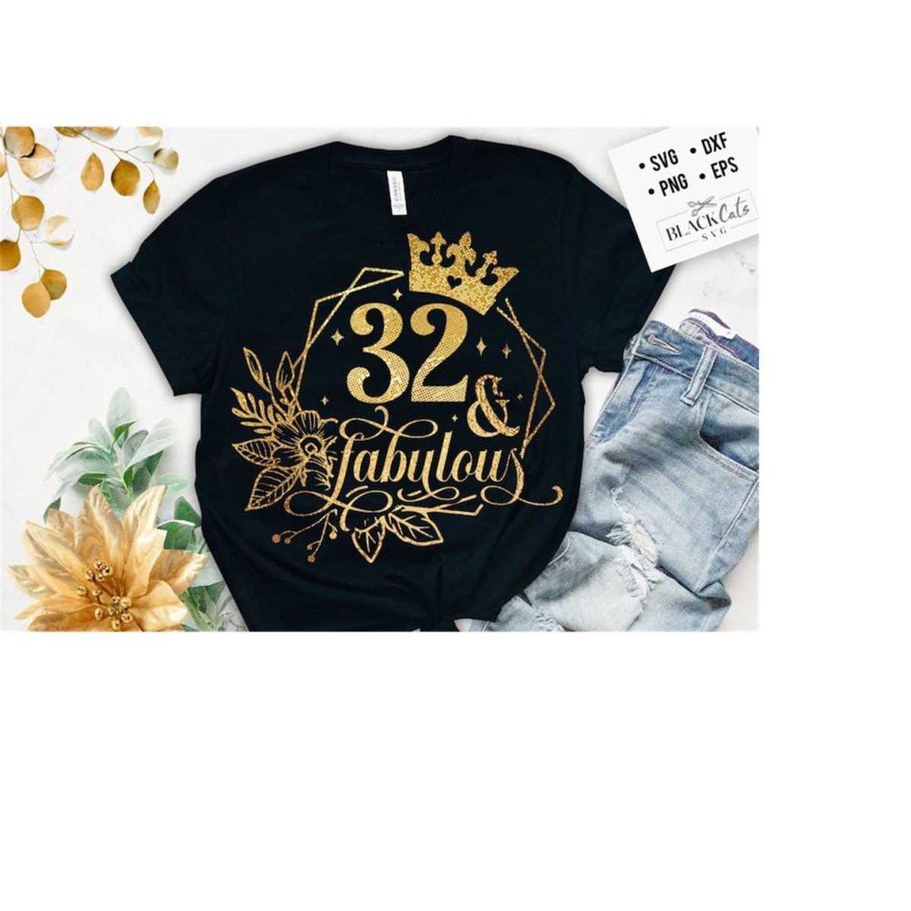 241020231897-32-and-fabulous-svg-32th-birthday-32-fabulous-cut-file-32-image-1.jpg