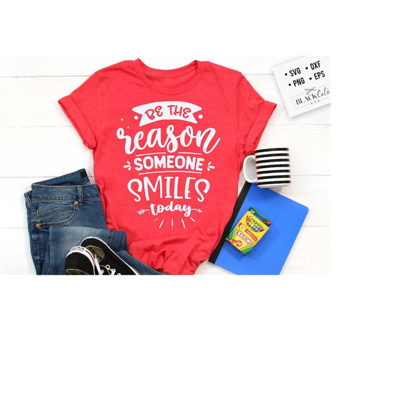 24102023181115-be-the-reason-someone-smiles-svg-kindness-svg-inspirational-image-1.jpg