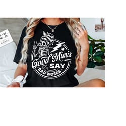 good mimis say bad words svg, mimi svg, good mimis svg, good mimis say bad words svg