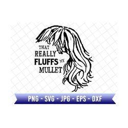 that really fluffs my mullet svg, funny fourth of july svg, 4th of july, america svg, independence day svg, patriotic svg