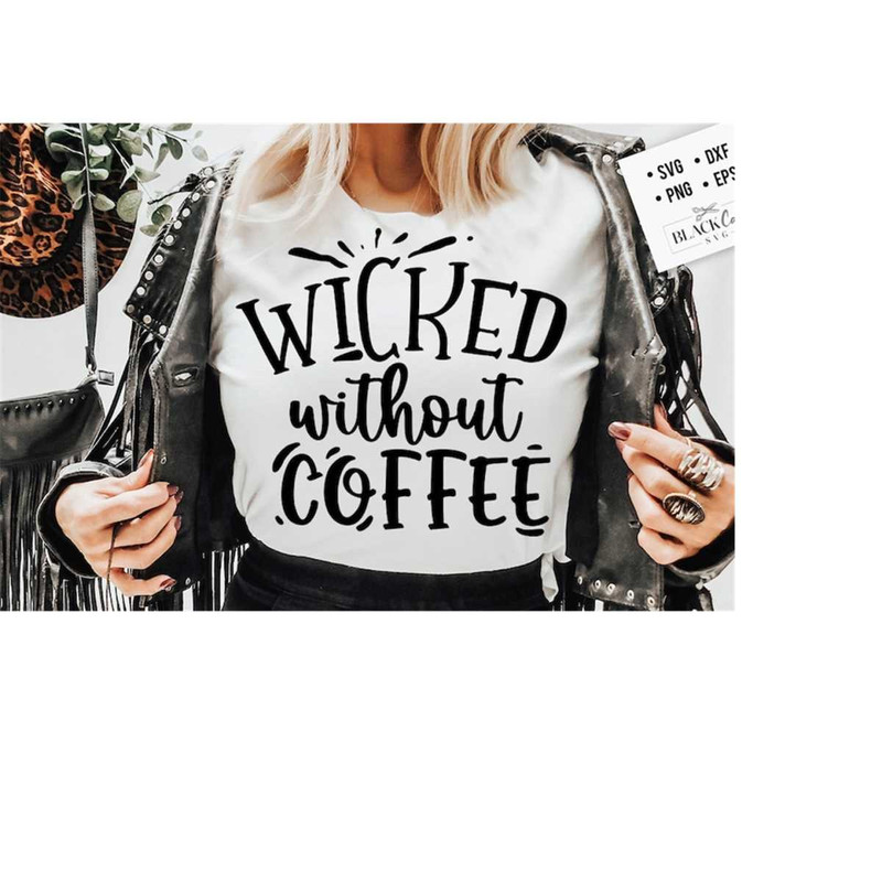 24102023181928-wicked-without-coffee-svg-coffee-svg-coffee-lover-svg-image-1.jpg