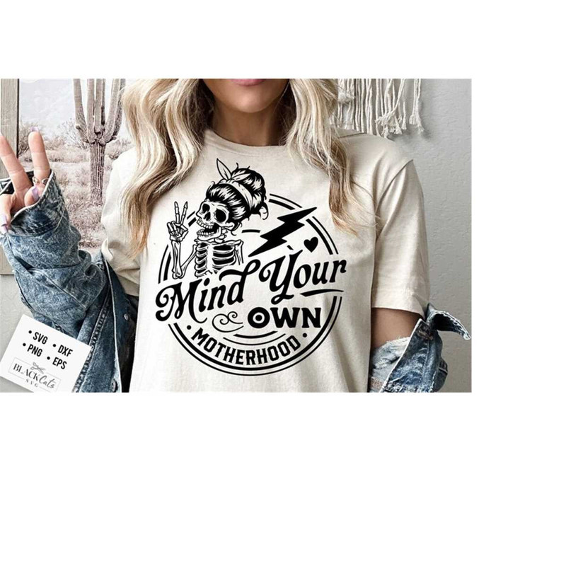 24102023181944-mind-your-own-motherhood-svg-motherhood-svg-mind-your-image-1.jpg